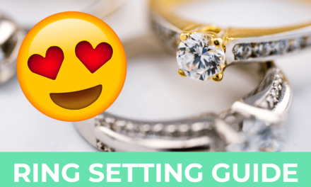 Engagement Ring Setting Guide