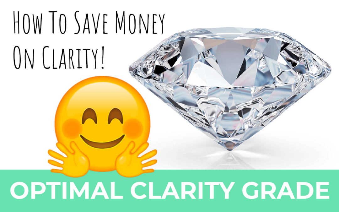 The Optimal Diamond Clarity Grade For Your Engagement Ring