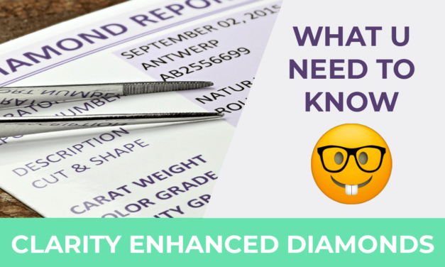 The Pros And Cons of a Clarity Enhanced Diamond