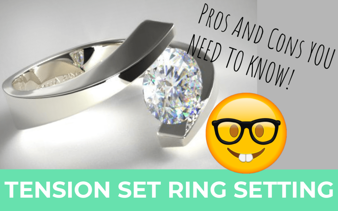 Tension Set Engagement Rings – Pros & Cons You Should Know